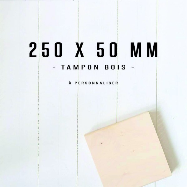 Grand tampon en bois 250x50mm