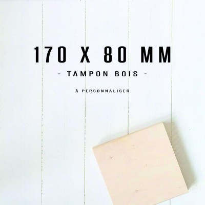 Grand tampon en bois 170x80mm