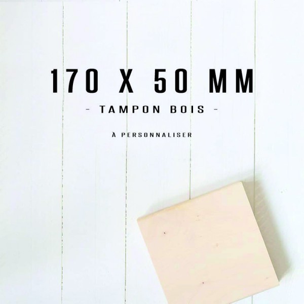 Grand tampon en bois 170x50mm